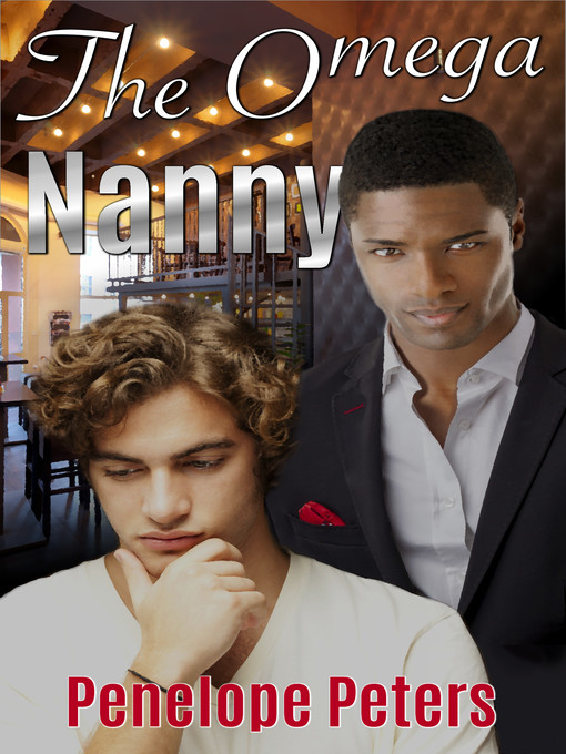 Title details for The Omega Nanny by Penelope Peters - Available